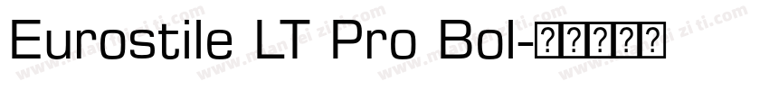 Eurostile LT Pro Bol字体转换